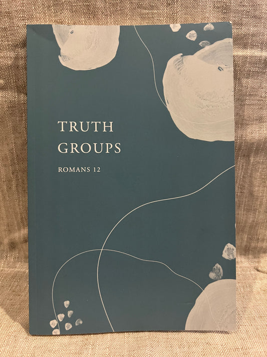 Truth Groups Romains 12